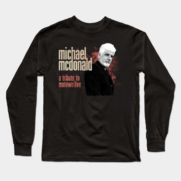 MICHAEL MCDONALD Long Sleeve T-Shirt by jamedleo